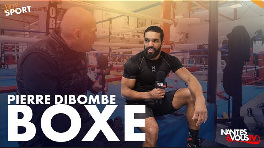 TV Locale Nantes SPORT avec Pierre-Hubert DIBOMBE champion d'Europe de Boxe Anglaise
